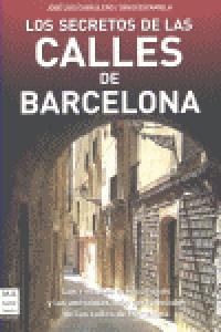 SECRETOS DE LAS CALLES DE BARCELONA, LOS, de Escamilla | portada del libro