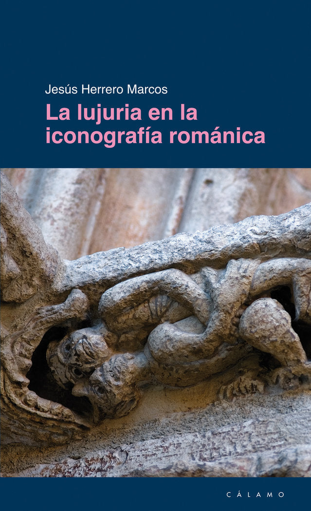 La lujuria en la iconografía románica, de Herrero Marcos, Jesús | portada del libro