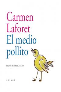 El medio pollito, de Laforet Díaz, Carmen | portada del libro
