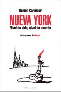 Nueva York. Nivel de vida, nivel de muerte, de Carnicer Blanco, Ramón | portada del libro