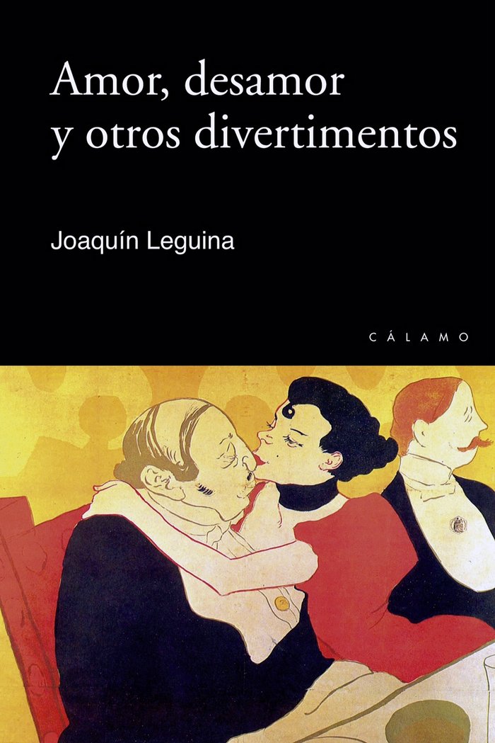 Amor, desamor y otros divertimentos, de Leguina Herrán, Joaquín | portada del libro