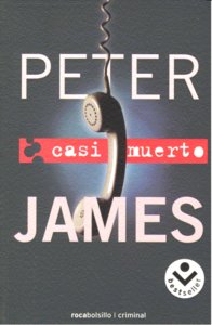 Casi muerto, de James, Peter | portada del libro