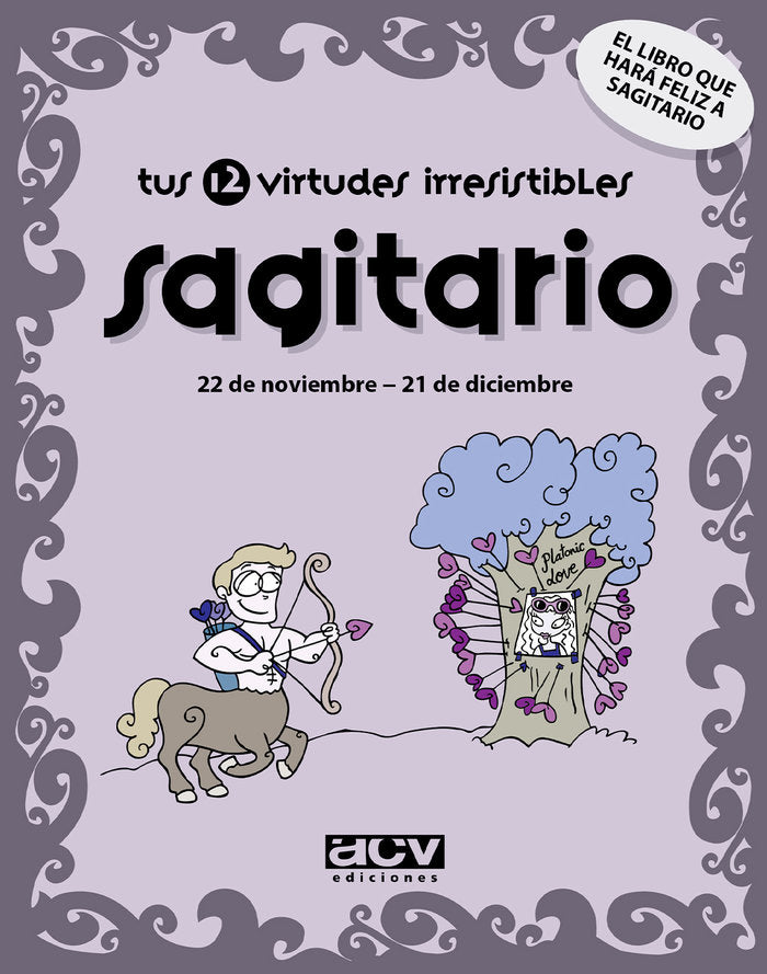 Tus 12 virtudes irresistibles: sagitario, de Rosés Collado, Laia | portada del libro