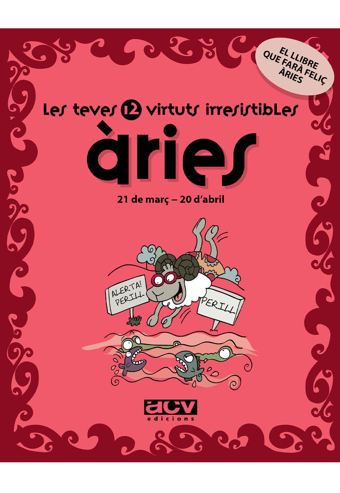 Les teves 12 virtuts irresistibles: Àries, de Rosés Collado, Laia | portada del libro