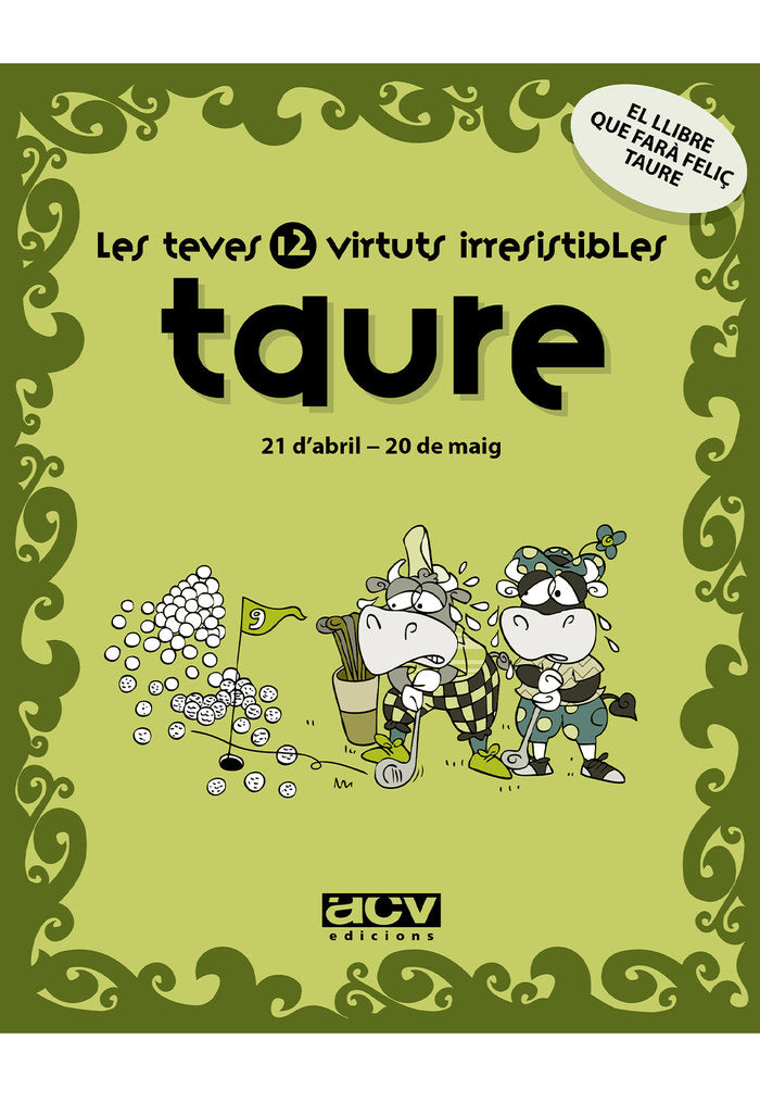 Les teves 12 virtuts irresistibles: Taure, de Rosés Collado, Laia | portada del libro