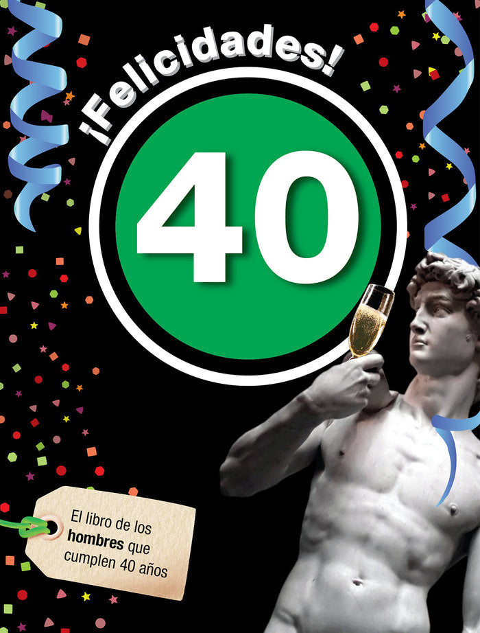 Felicidades 40-Hombre, de Rosés Collado, Laia | portada del libro