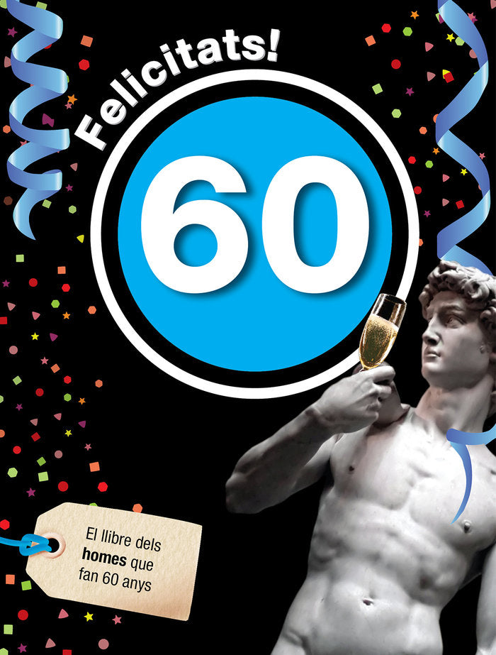 Felicitats 60-Home, de Rosés Collado, Laia | portada del libro