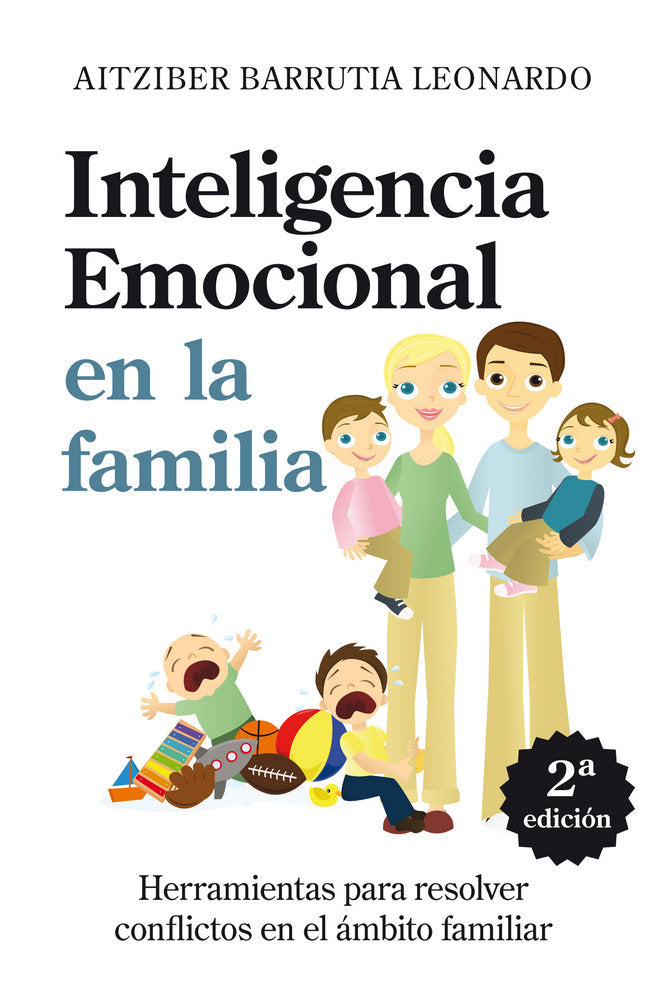 Inteligencia Emocional en la familia, de Barrutia Leonardo, Aitziber | portada del libro