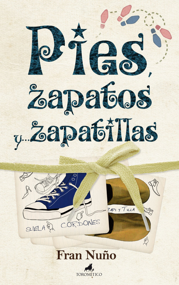 Pies, zapatos y... zapatillas, de Nuño del Valle, Francisco Manuel | portada del libro