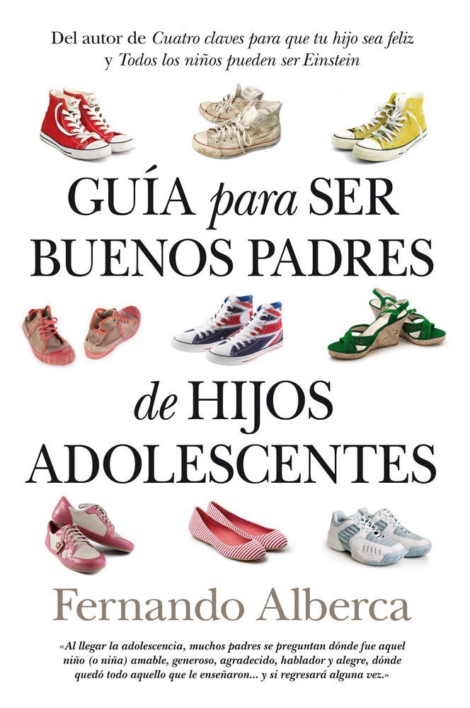 Guía para ser buenos padres de hijos adolescentes, de Alberca de Castro, Fernando | portada del libro