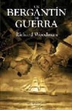 UN BERGANTIN DE GUERRA, de RICHARD W. WOODMAN | portada del libro