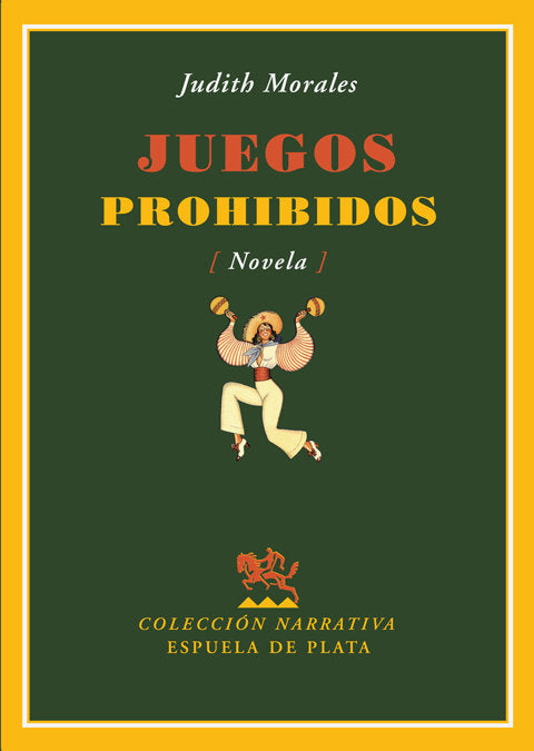 Juegos prohibidos, de Morales Montes de Oca, Judith | portada del libro