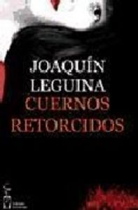CUERNOS RETORCIDOS, de Leguina | portada del libro