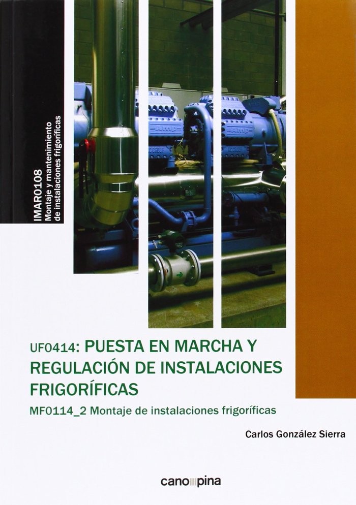 PUESTA EN MARCHA Y REGULACION DE INSTALACIONES FRIGORIFICAS, de GONZALEZ SIERRA | portada del libro