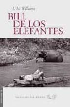 BILL DE LOS ELEFANTES, de J.H. WILLIAMS III | portada del libro