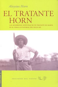 El tratante Horn, de Horn, Aloysius | portada del libro
