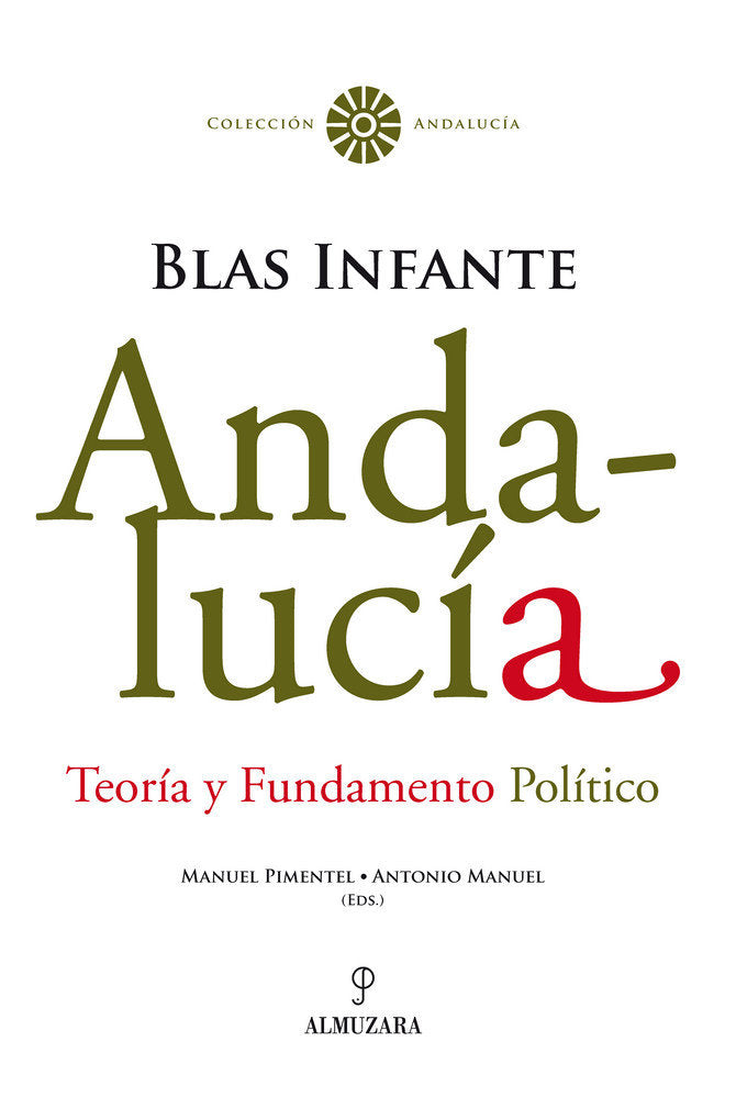 ANDALUCIA. TEORIA Y FUNDAMENTO POLITICO, de Pimentel Siles | portada del libro