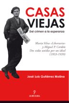CASAS VIEJAS, de José Luis Gutiérrez Molina | portada del libro