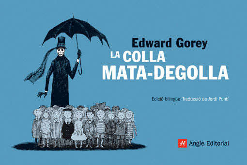 La colla mata-degolla, de Gorey, Edward | portada del libro