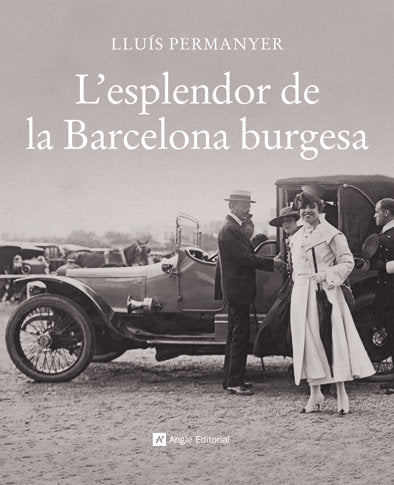 L'ESPLANDOR DE LA BARCELONA BURGESA, de PERMANYER, LLUIS | portada del libro