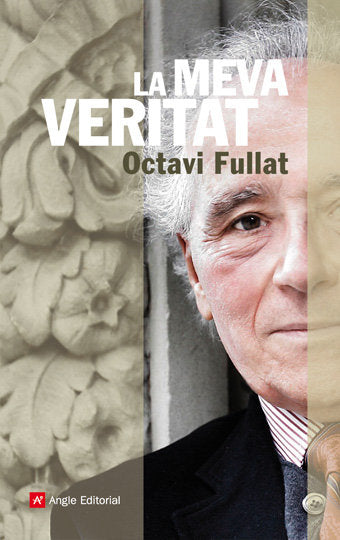 MEVA VERITAT, LA, de FULLAT, OCTAVI | portada del libro