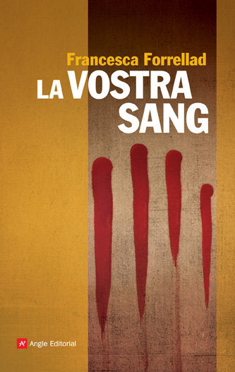 VOSTRA SANG, LA, de FORRELLAD MIQUEL, FRANCESCA | portada del libro