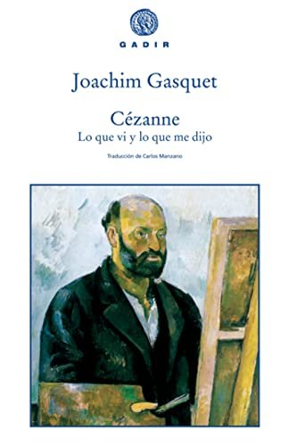 Cézanne. Lo que vi y lo que me dijo, de Gasquet, Joachim | portada del libro