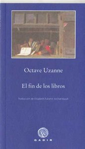 El fin de los libros, de Uzanne, Octave | portada del libro