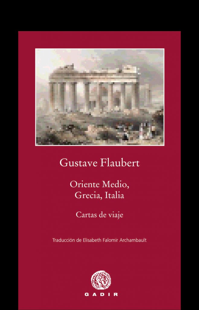 Oriente Medio, Grecia, Italia, de Flaubert, Gustave | portada del libro