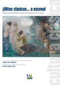 ¡Mitos clásicosà a escena!, de Urrea Méndez, Fina | portada del libro
