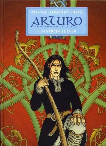 Arturo, Myrddin el Loco, de Cauvel | portada del libro