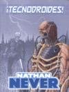 Nathan Never, ¡Tecnodroides!, de Vietti | portada del libro