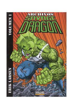 Savage Dragon vol. 1, de Larsen | portada del libro