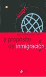 A propósito de inmigración, de Troyano Pérez, José Fernando | portada del libro