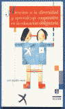 ATENCION A LA DIVERSIDAD Y APRENDIZAJE COOPERATIVO EN LA, de Pujolàs Maset | portada del libro