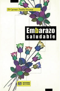 Embarazo saludable, de Padilla Vinuesa, María del Carmen | portada del libro