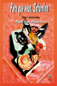 Para que veas, Saturnino, de Moleón Viana, Miguel Ángel | portada del libro