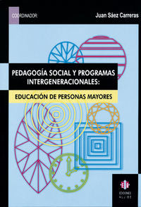 Pedagogía social y programas intergeneracionales, de Sáez Carreras, Juan | portada del libro