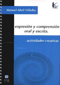 Expresión y comprensión oral y escrita, de Abril Villalba | portada del libro