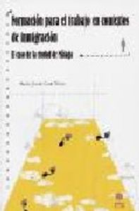 Formación para el trabajo en contextos de inmigración, de García-Cano Torrico, María | portada del libro