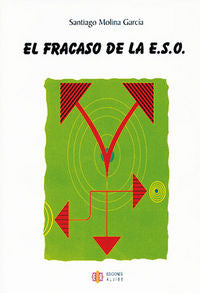 El fracaso de la E.S.O., de Molina García, Santiago | portada del libro