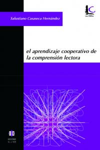 El aprendizaje cooperativo de la comprensión lectora, de Casaseca Hernández, Salustiano | portada del libro