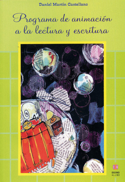 PROGRAMA DE ANIMACION A LA LECTURA Y ESCRITURA, de MARTIN CASTELLANO | portada del libro