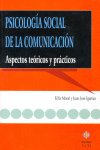 Psicología social de la comunicación, de Moral Toranzo, Félix | portada del libro