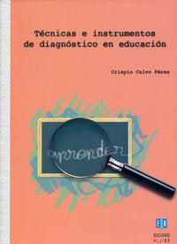 Técnicas e instrumentos de diagnóstico en educación, de Calvo Pérez, Crispín | portada del libro