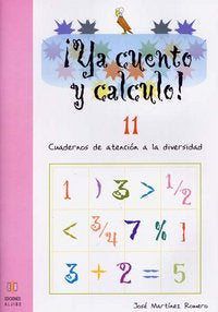 ¡Ya cuento y calculo! 11, de Martínez Romero, José | portada del libro