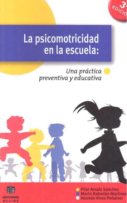 La psicomotricidad en la escuela, de Arnáiz Sánchez, Pilar | portada del libro