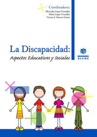 La discapacidad, de MERCEDES LOPEZ, MARIA LOPEZ Y VICENTE J. LLORENT | portada del libro