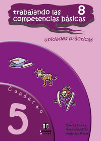 Trabajando las 8 competencias básicas., de Flores Romero, Concepción | portada del libro