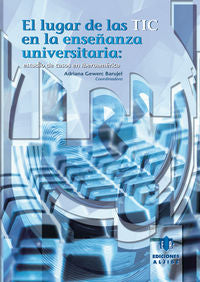 El lugar de las TIC en la enseñanza universitaria., de Adriana Gewerc Barujel | portada del libro